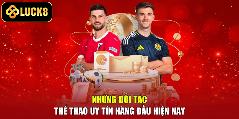 Những đối tác thể thao uy tín hàng đầu hiện nay